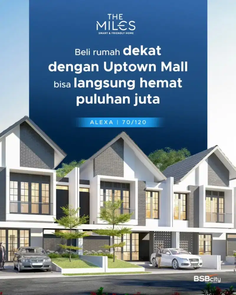 THE MILES SMARTHOME BSB SEMARANG - TYPE NEW ALEXA 70/120