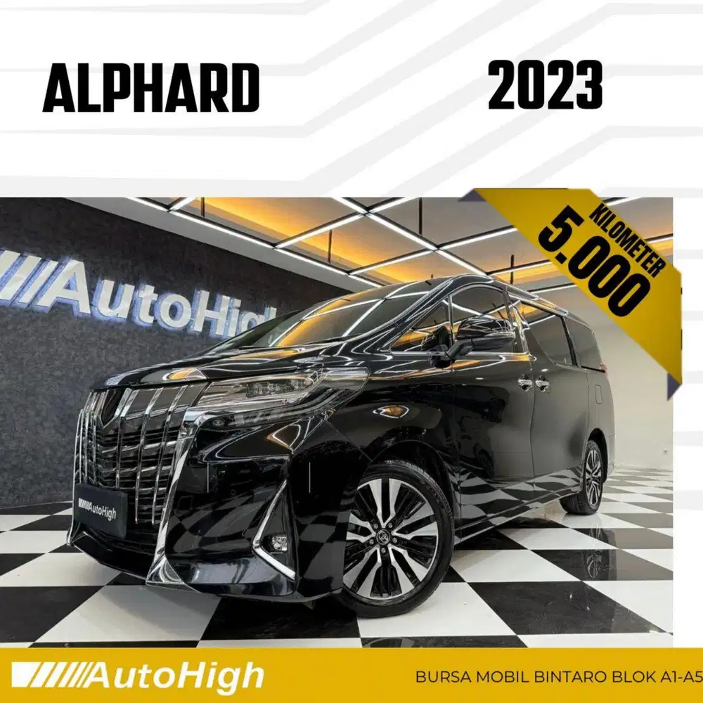 DP10% [Km5.000] Alphard G 2023 Black Reg 2022 #AUTOHIGH