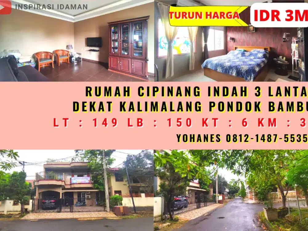 Rumah Cipinang Indah 3 Lantai Dekat Kalimalang Pondok Bambu