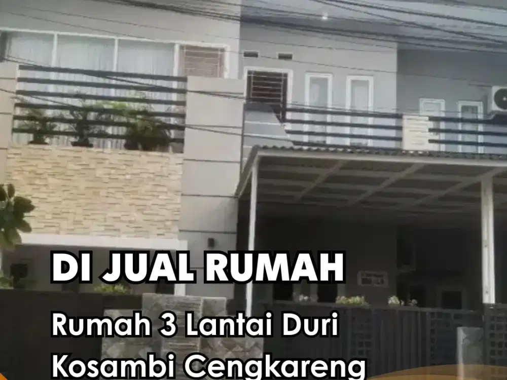Dijual !!!  Cepat Jarang Ada Rumah 3 Lantai Duri Kosambi Cengkareng Boleh Nego