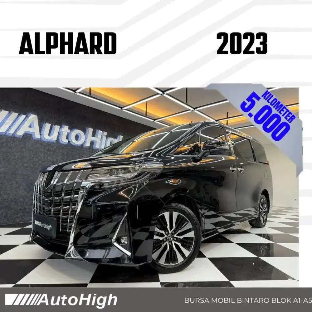 DP10% [Km5.000] Alphard G 2023 Black Reg 2022 #AUTOHIGH