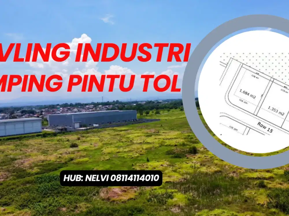 Jual Cepat Tanah Industri Dekat Pintu Tol Delta Silicon 1