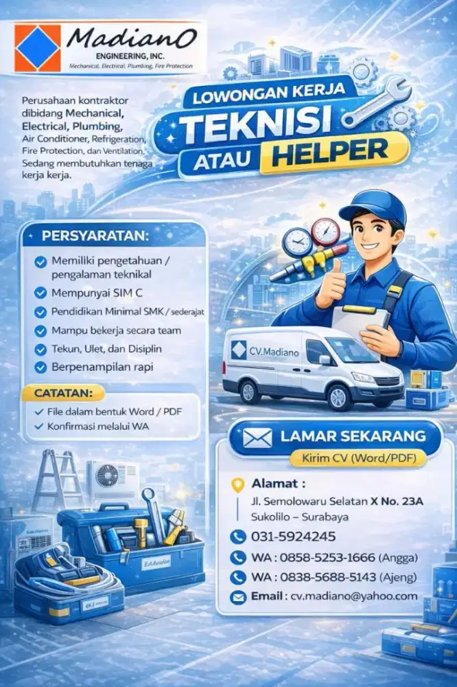 DIBUTUHKAN TEKNISI / HELPER !!! CV
MADIANO