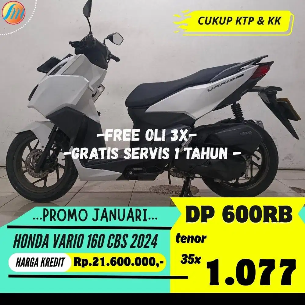 HONDA VARIO 160 CBS 2024 DP CUMA 600RIBU ANGSURAN TERJANGKAU KTP KK
