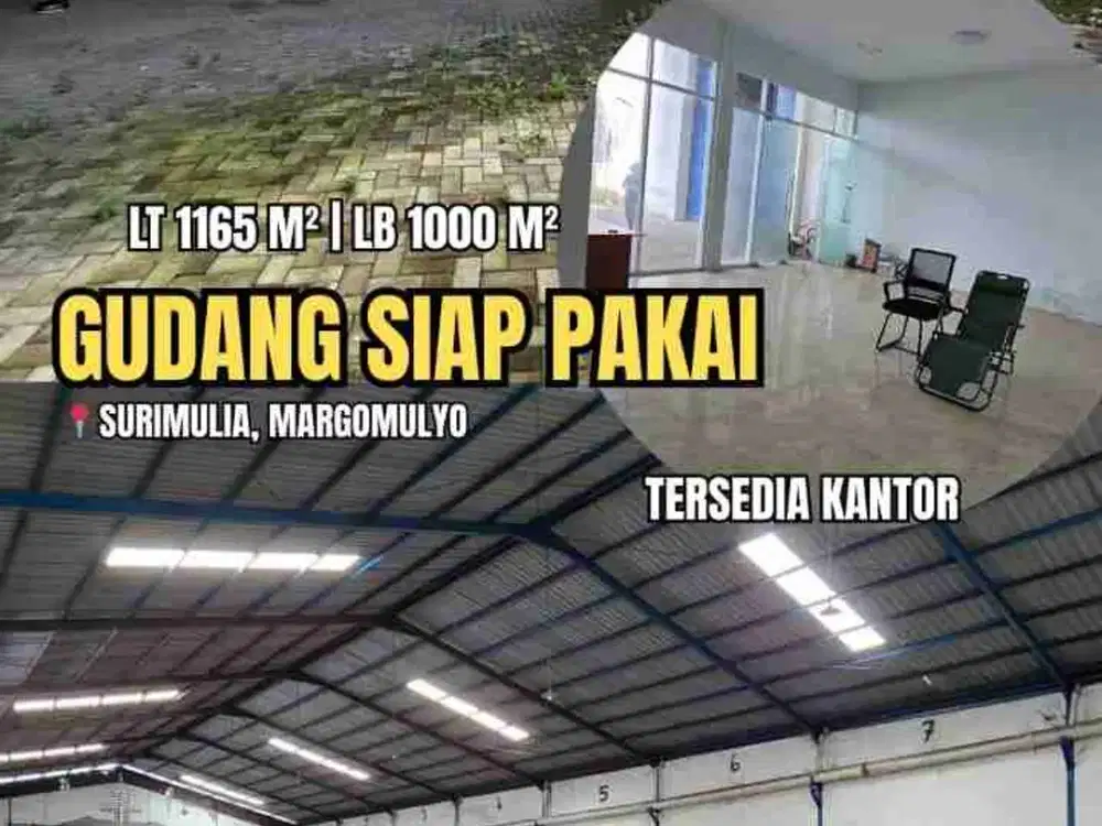 DISEWAKAN GUDANG MARGOMULYO SURIMULIA SIAP PAKAI LUAS 1100 AKSES KONTAINER LUAS