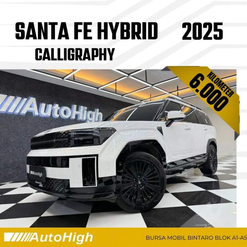 DP10% [Km6.000] Santa Fe Hybrid Calligraphy 2025 Reg 2024 #AUTOHIGH