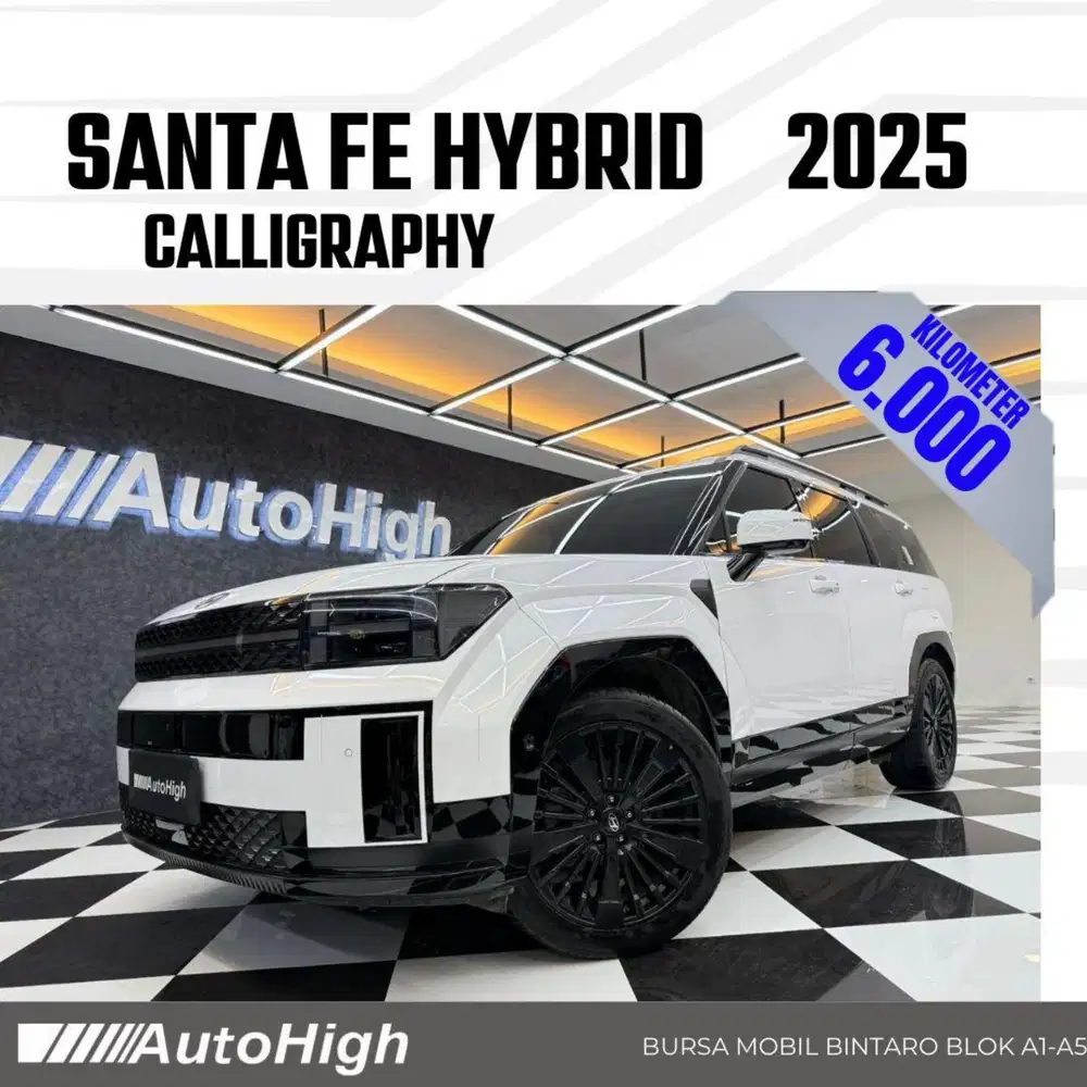 DP10% [Km6.000] Santa Fe Hybrid Calligraphy 2025 Reg 2024 #AUTOHIGH