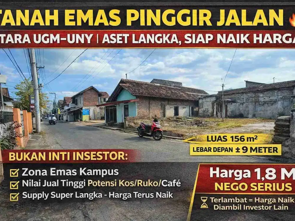 TANAH EMAS PINGGIR JALAN | UTARA UGM–UNY | ASET LANGKA, SIAP NAIK HARGA