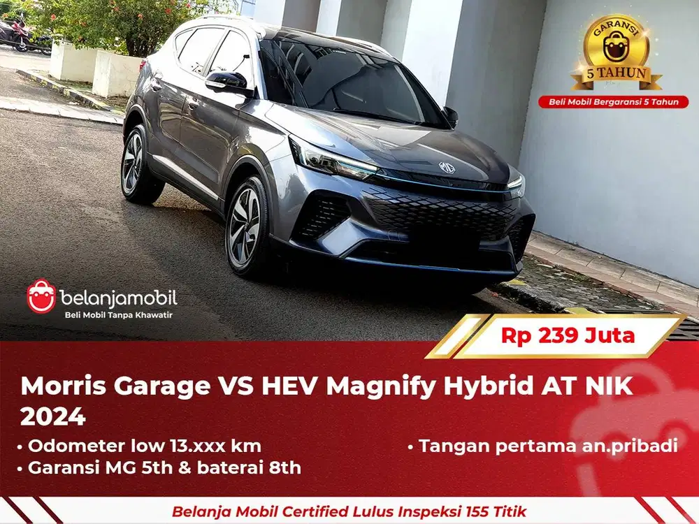 [ GARANSI 5TH ] Morris Garage MG VS HEV Magnify Hybrid AT 2024 2025