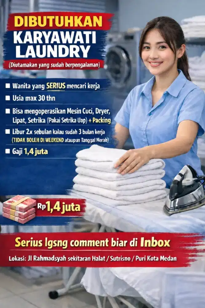 Dibutuhkan karyawati Laundry yang berpengalaman