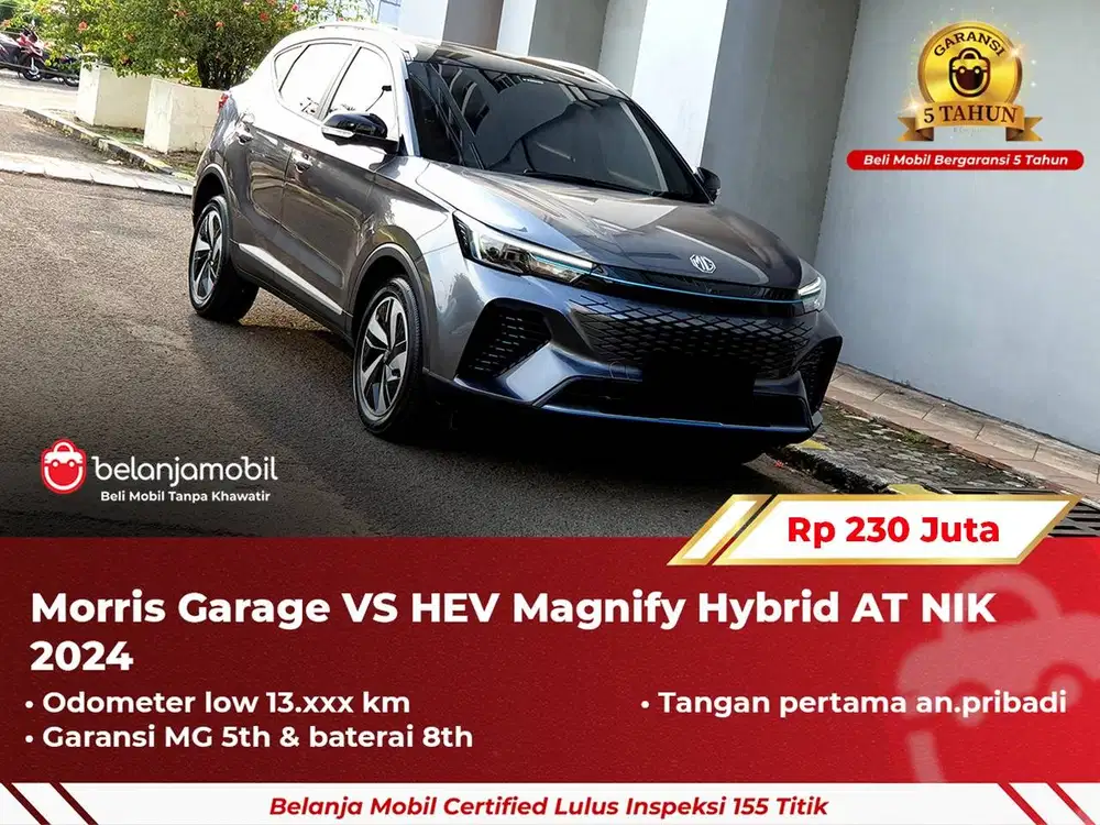 [ GARANSI 5TH ] Morris Garage MG VS HEV Magnify Hybrid AT 2024/2025
