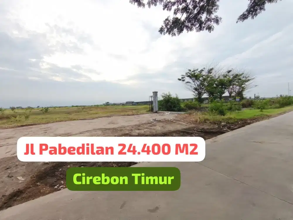 Hot Deal! Tanah Luas Cirebon Timur – Cocok Industri & Perumahan