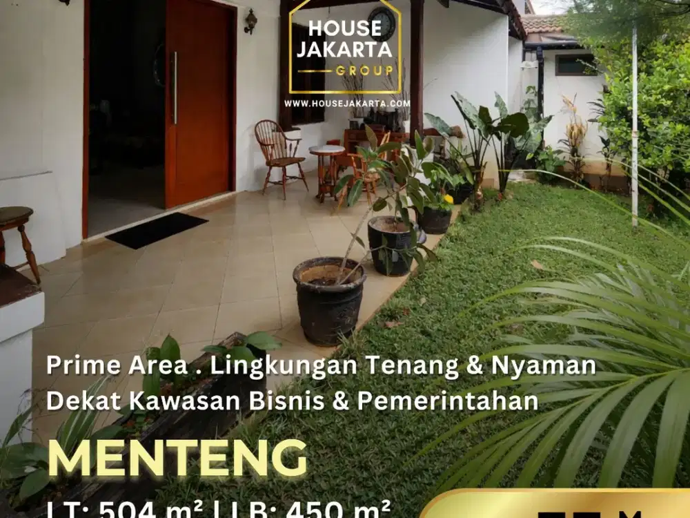 Rare Listing! Rumah Siap Huni Menteng, Lokasi Premium . Dekat Pusat Bisnis & Pemerintahan