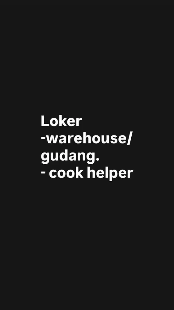Loker warehouse dan cook helper