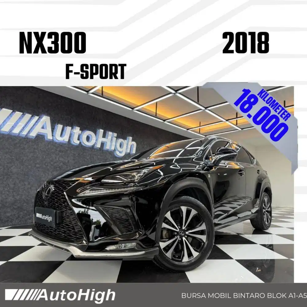 DP10% [Km18.000] NX300 F-Sport 2018 Black / NX 300 Reg 2019 #AUTOHIGH