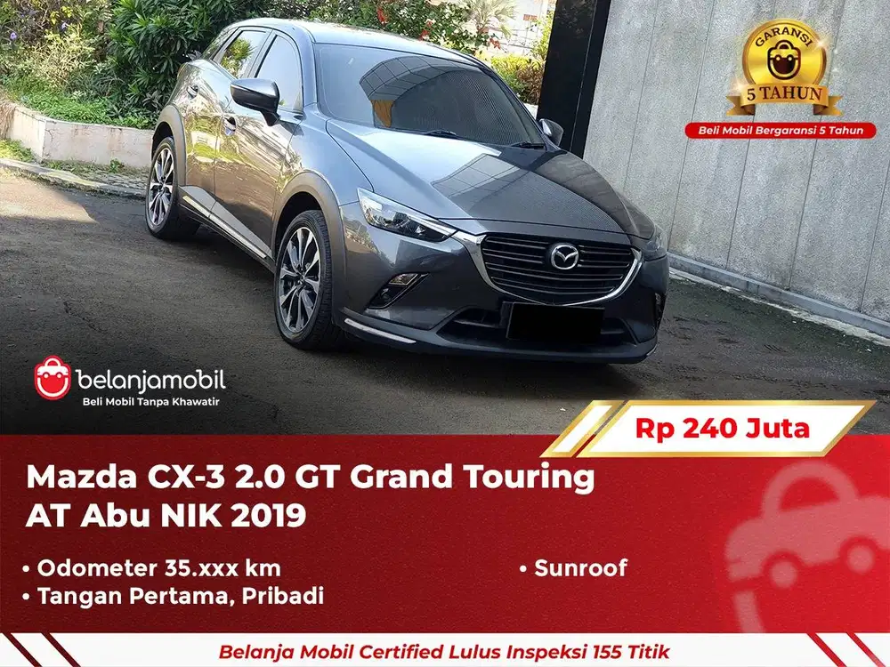 [ GARANSI 5TH ] Mazda CX-3 CX3 CX 3 2.0 GT Sunroof 2019 2020