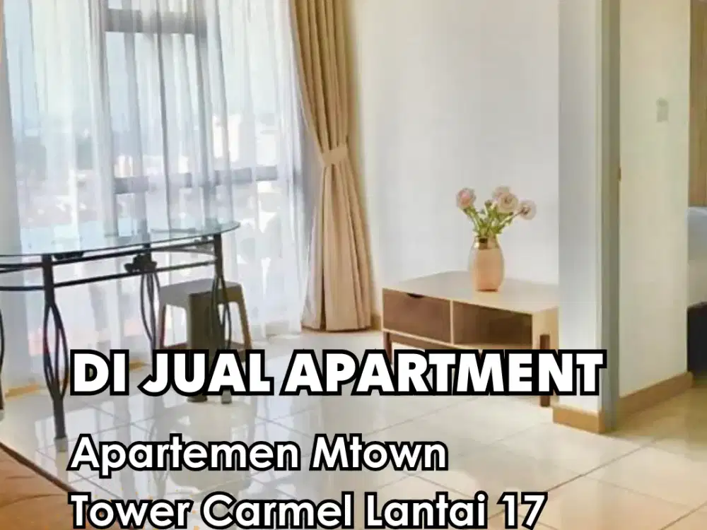 Dijual !!!   1 BR Apartemen Mtown seberang sms mall tangerang Tower carmel Lantai 17
