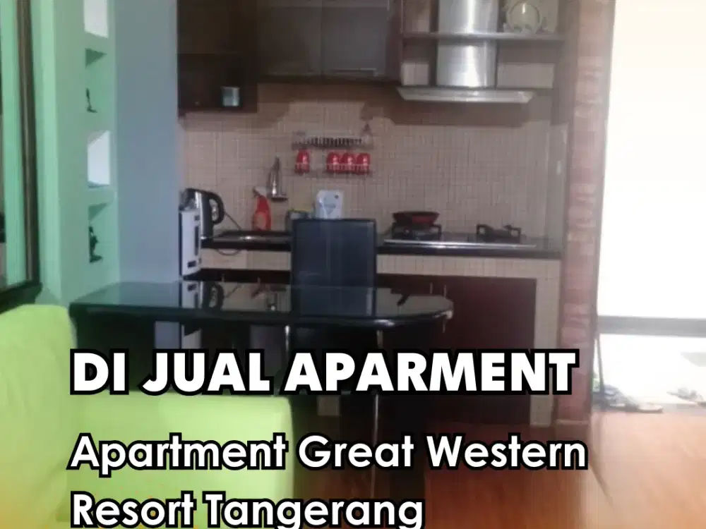Jual Cepat !!!  Apartment Great Western Resort Tangerang Unit 2BR