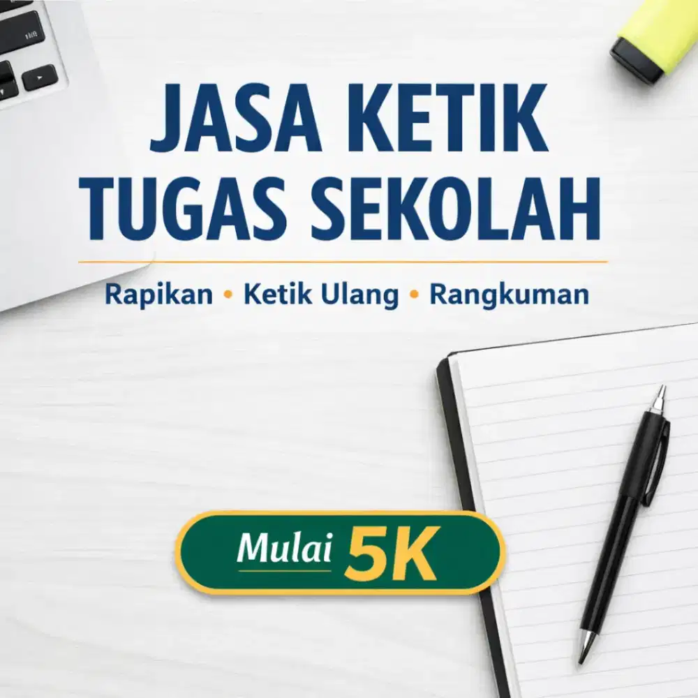 Jasa Ketik & Rapikan Tugas Sekolah – Mulai 5K