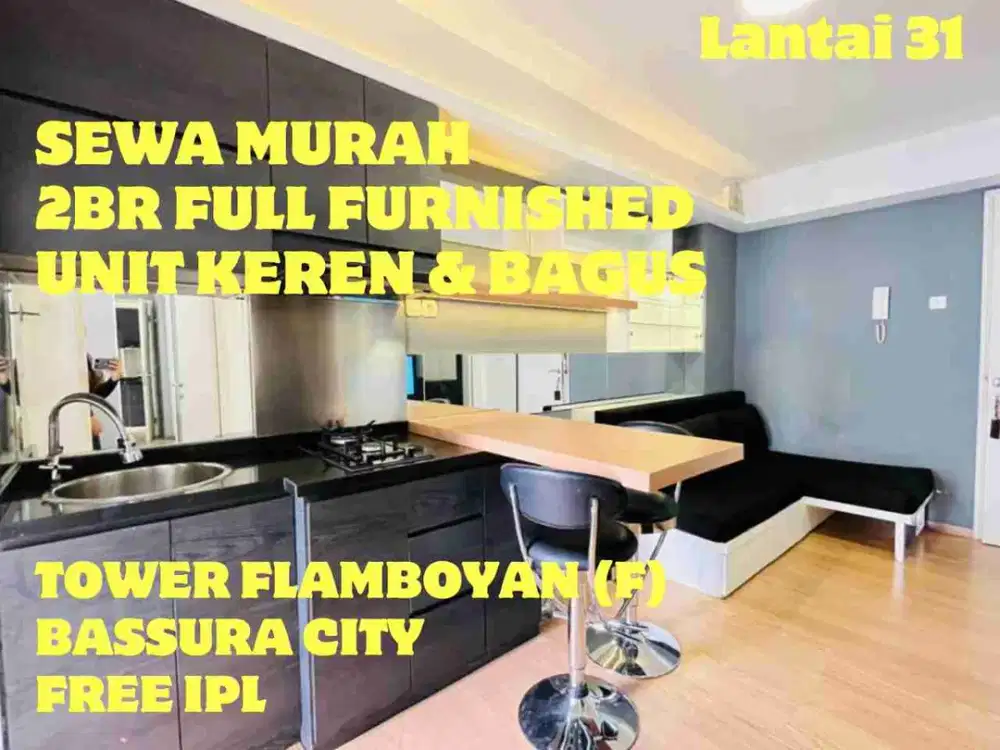 SEWA BAYAR BULANAN 2BR FURNISHED KEREN & BAGUS TOWER F APARTEMEN BASSURA CITY