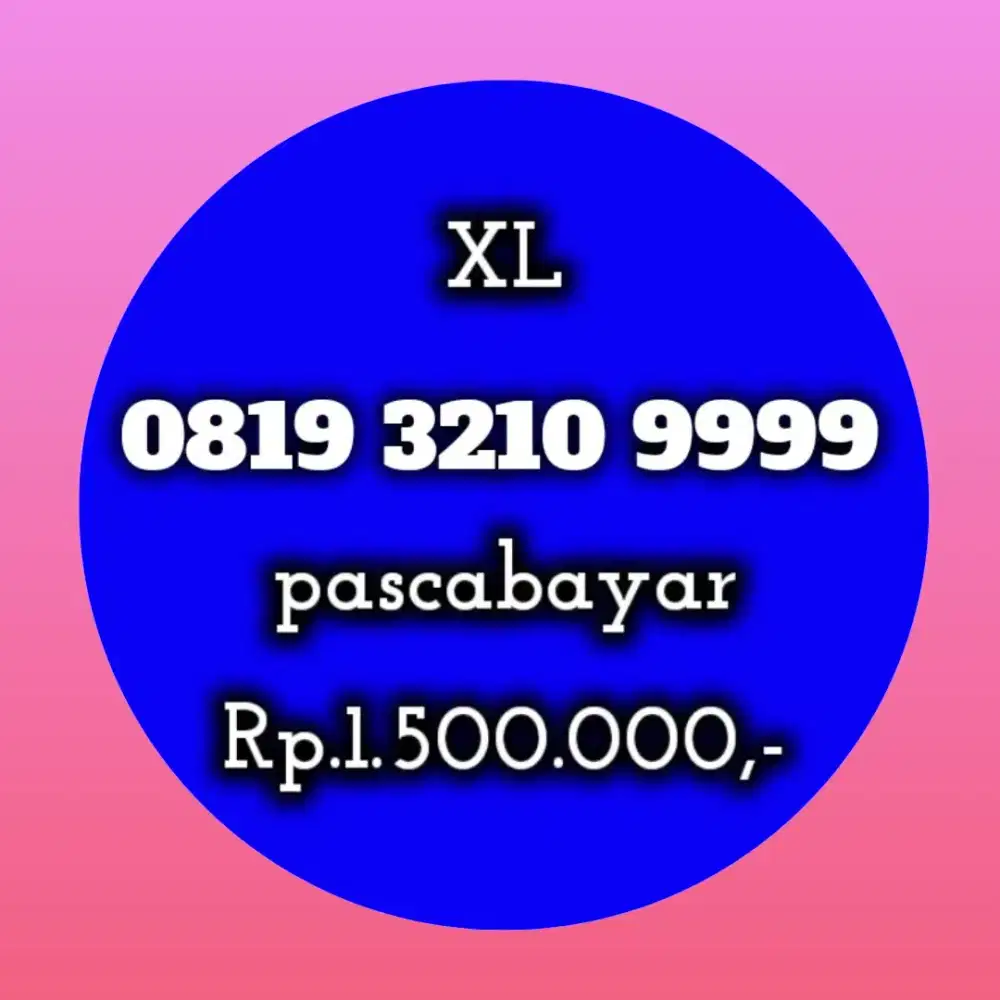 NOMOR CANTIK XL MANIS 3210 9999