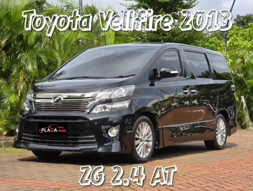 Toyota Vellfire 2013 ZG 2.4 Automatic  Mobil siap pakai dan bergaransi