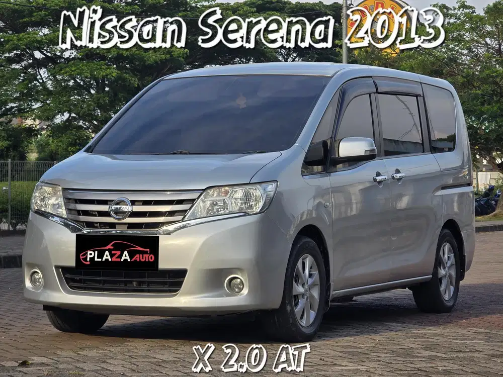 Nissan Serena 2013 X 2.0 Automatic  Mobil siap pakai dan bergaransi