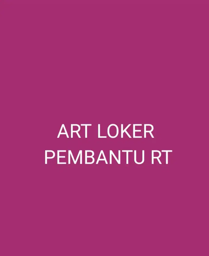 LOKER WANITA ART TINGGAL DLM