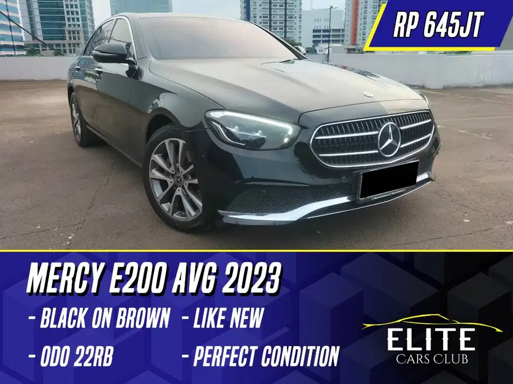 Mercedes Benz E200 AVG 2023 NIK 2022 Black on Brown Hitam Mercy E 200