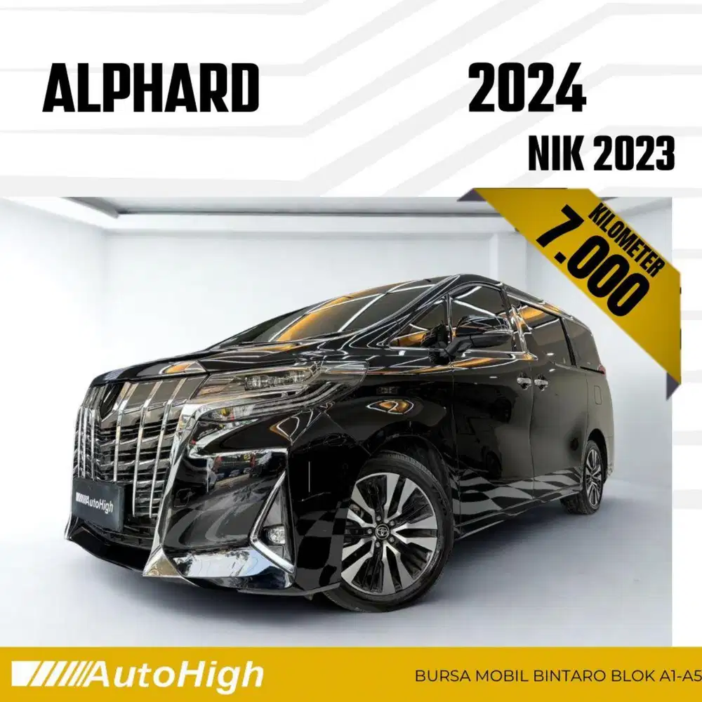 DP10% [Km7.000] Alphard G 2023 Black Reg 2024 #AUTOHIGH