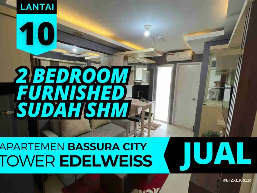 Jual Cash Kredit 2 Bedroom Furnished Lantai 10 Apartemen Bassura City