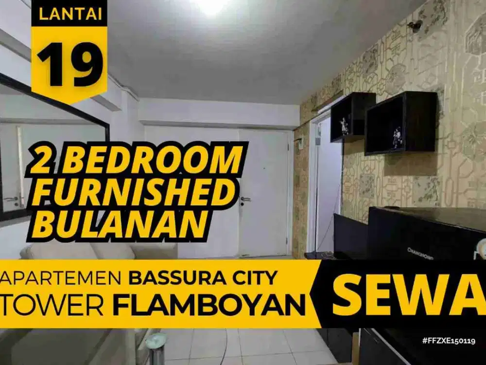 Sewa  2 Bedroom Bulanan Tower Flamboyan Lantai 19 Apartemen Bassura City