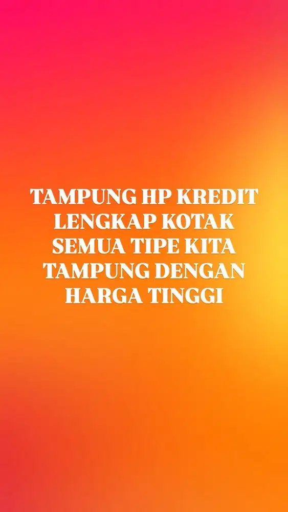 TAMPUNG HP SEKEN DARI PEMBELIAN KREDIT JUGA BOLEH
