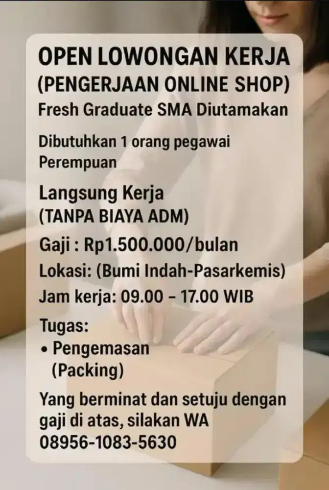 Dibutuhkan 1 orang wanita untuk langsung bekerja
