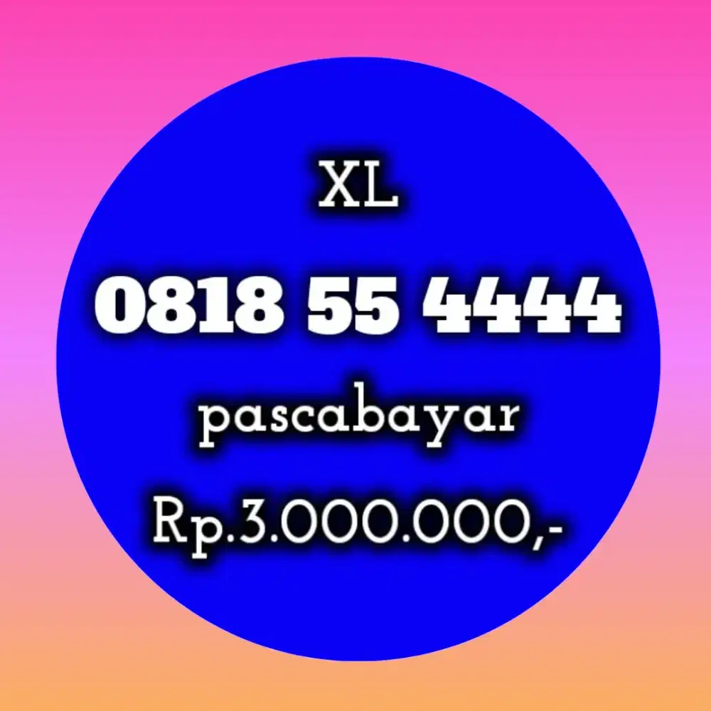 NOMOR CANTIK XL MANIS 55 4444