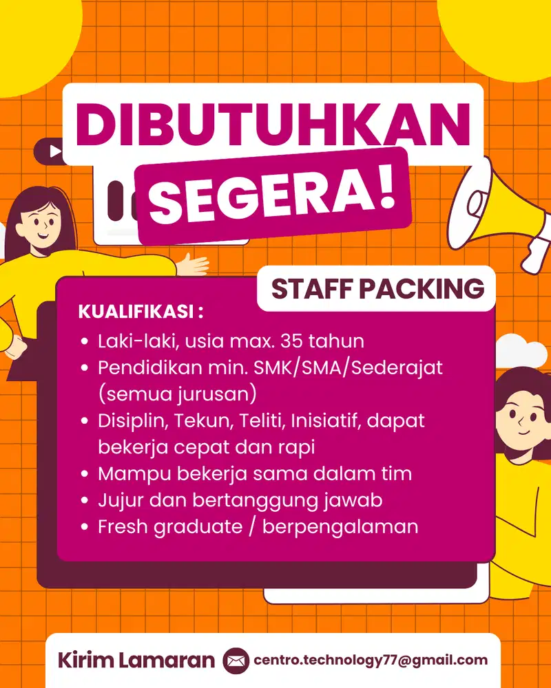 LOWONGAN KERJA – STAFF PACKING DI CENGKARENG