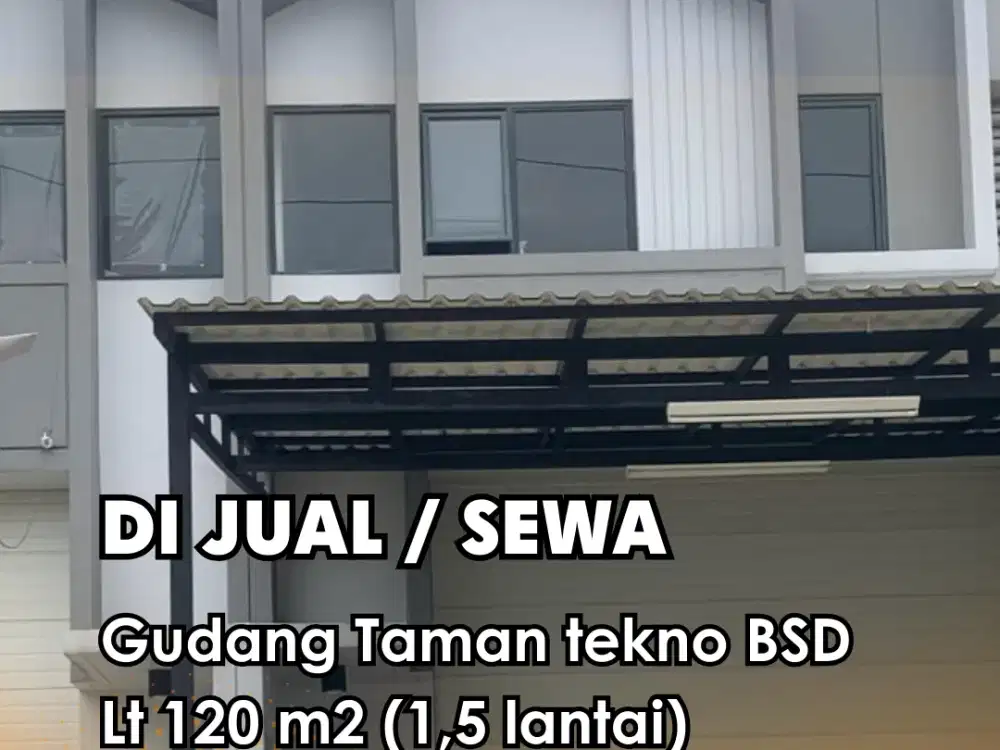 Disewakan/Dijual !!! Gudang di Taman Tekno Bsd 1,5 lantai..