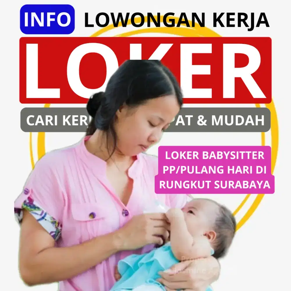 Loker babysitter pp pulang hari di medokan ayu surabaya