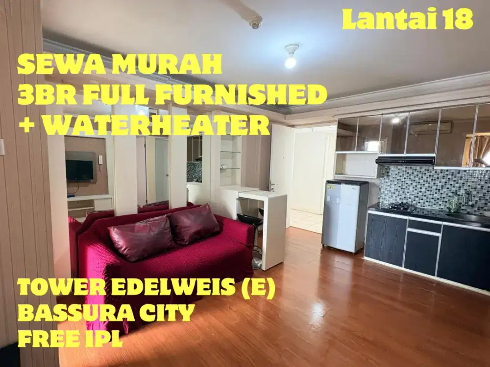 SEWA 3BR FULL FURNISHED KEREN TOWER E APARTEMEN BASSURA CITY