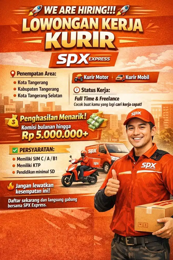 DIBUTUHKAN SEGERA KURIR MOTOR DAN MOBIL SPX EXPRESS AREA ALL TANGERANG