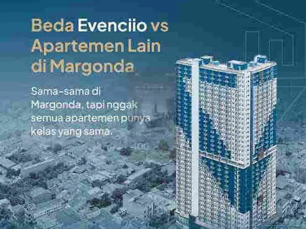 APARTEMEN PREMIUM EVENCIIO MARGONDA DEPOK