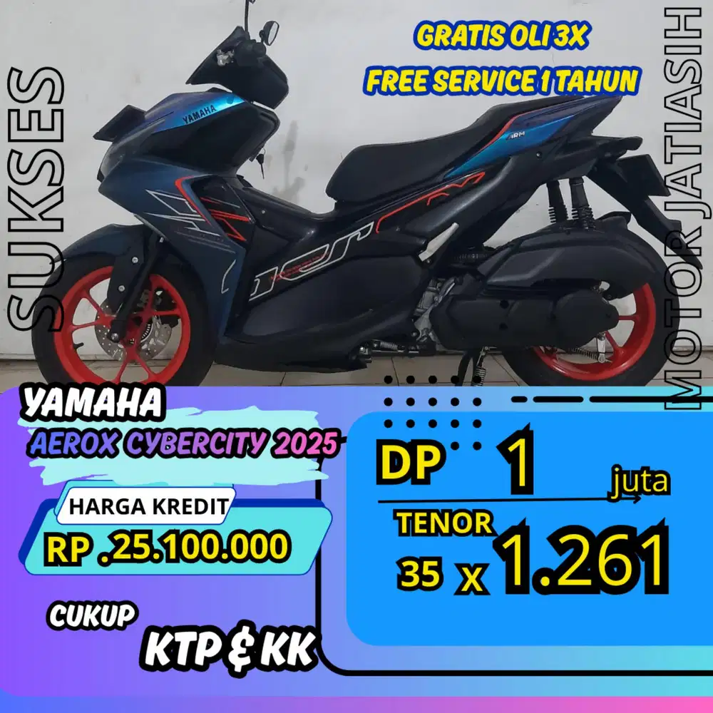 DP MURAH YAMAHA AEROX CYBERCITY 2025 DP 1 JUTA BISA CASH/KREDIT
