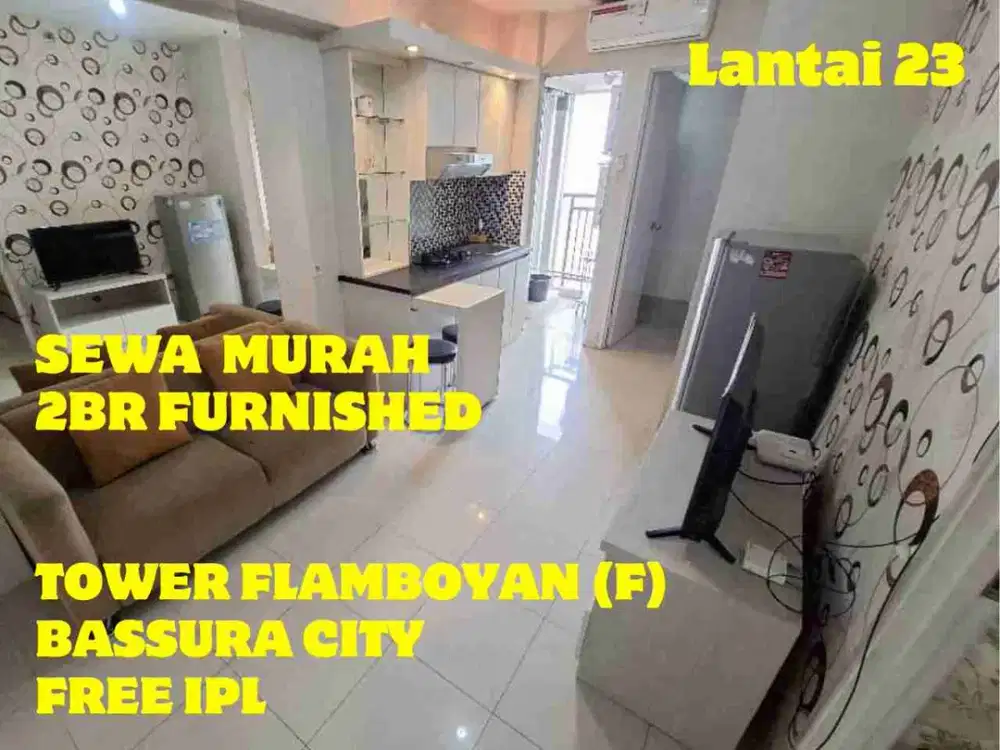 SEWA 2BR FURNISHED TOWER FLAMBOYAN (F) APARTEMEN BASSURA CITY