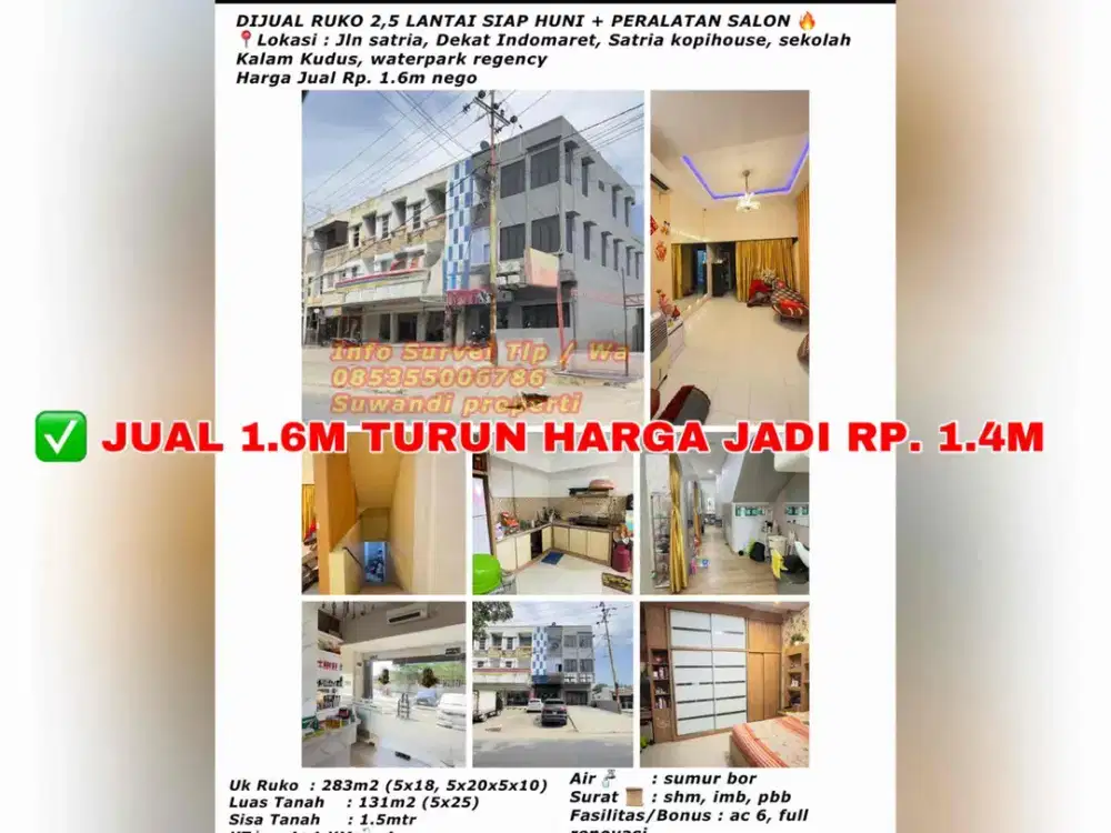 Dijual ruko 2,5 lantai siap huni + peralatan salon lokasi: Jalan Satria