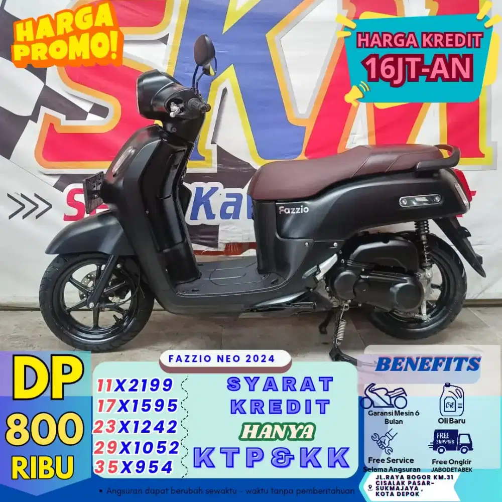 PROMO FAZIO 2024 DP 800, CUKUP KK KTP PROSES 1 HARI CASH/CREDIT
