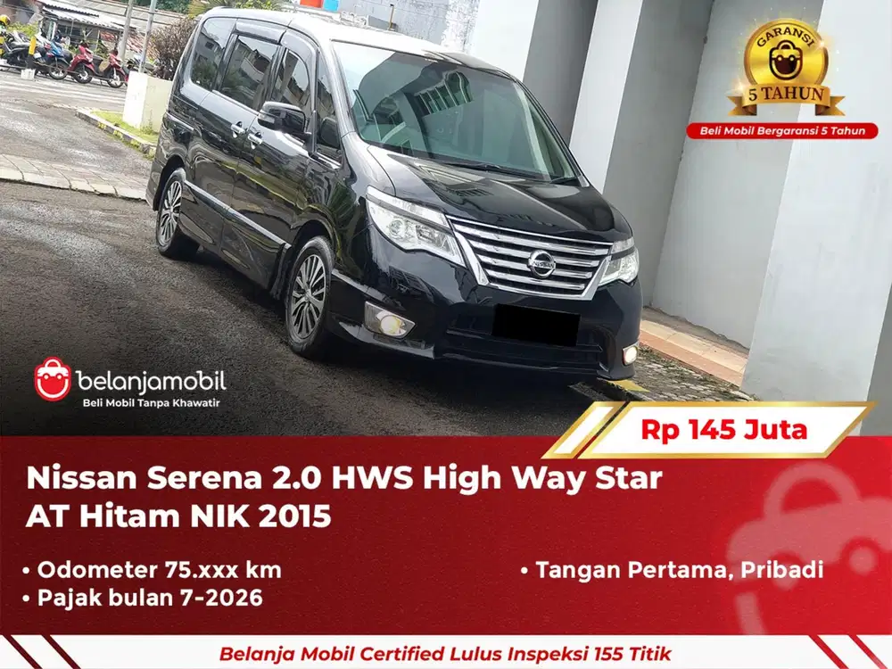 [ GARANSI 5TH ] Nissan Serena 2.0 HWS High Way Star AT 2015 2016
