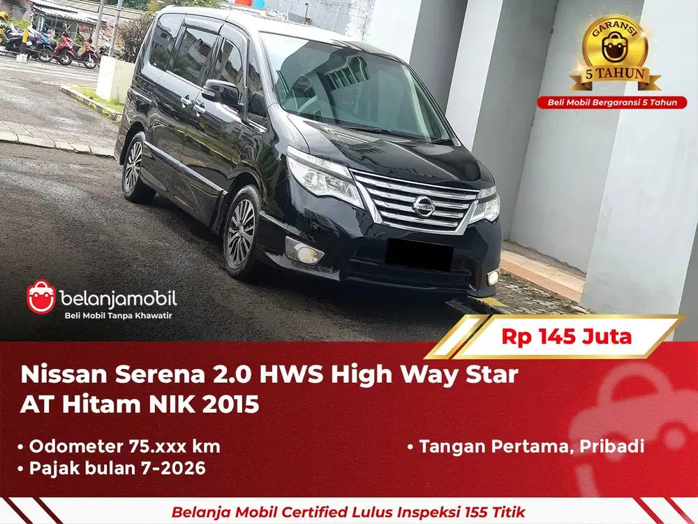[ GARANSI 5TH ] Nissan Serena 2.0 HWS High Way Star AT 2015 2016