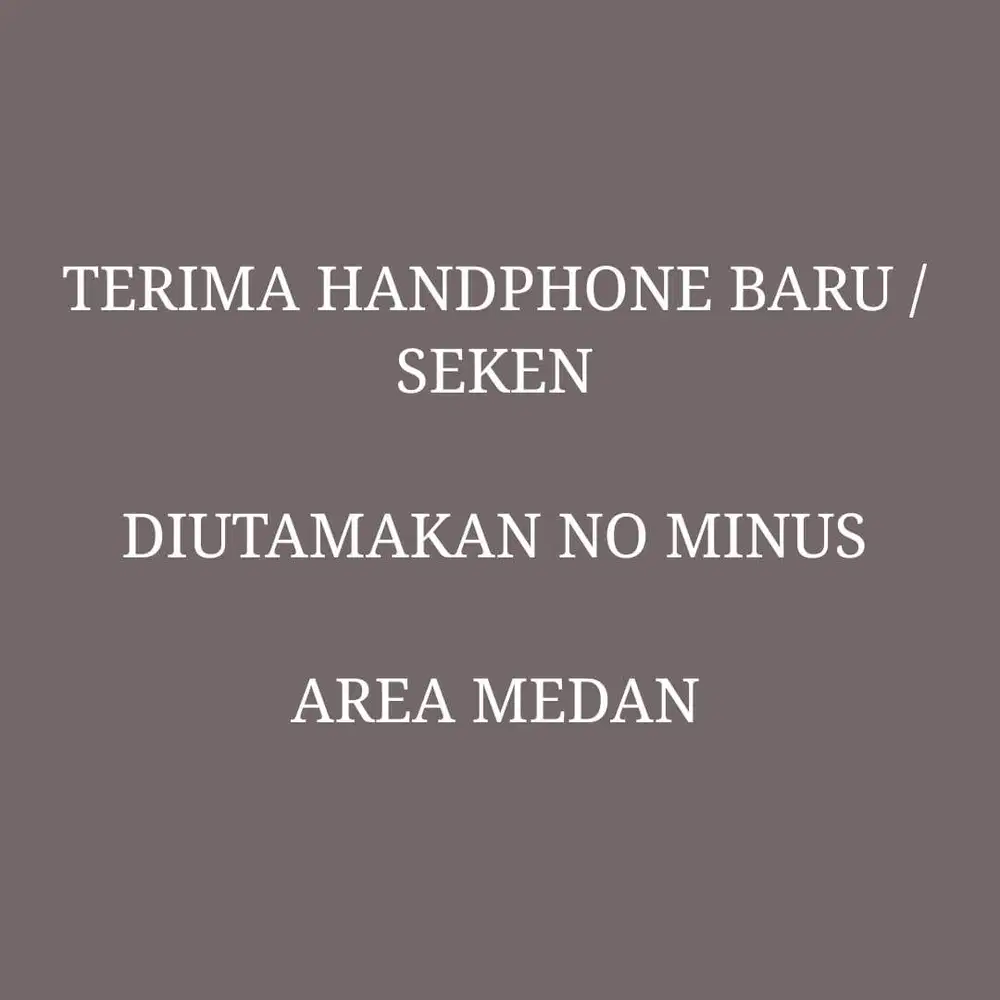 TERIMA HANDPHONE BARU / SEKEN