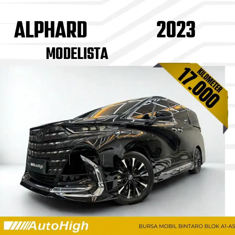 DP10% [Km17.000] Alphard G CVT Modelista 2023 Black Reg 2024 #AUTOHIGH