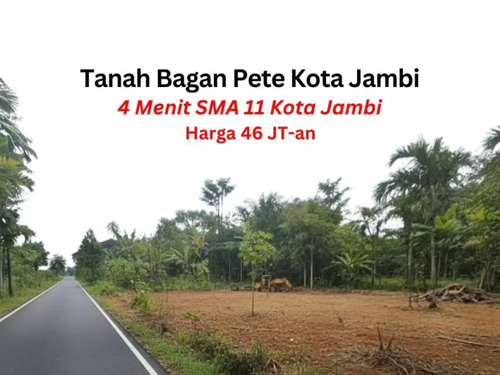 Tanah Bagan Pete Dekat SMA 11 Kota Jambi